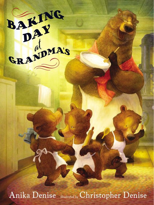 Title details for Baking Day at Grandma's by Anika Denise - Available
